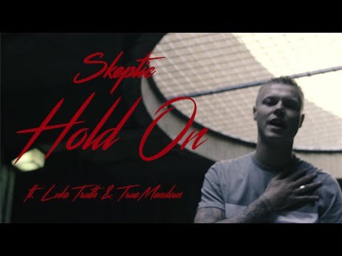 Skeptic ft Luke Truth & TrueMendous - Hold On [Music Video] @ItsTrueMendous | @Luketruthmusic