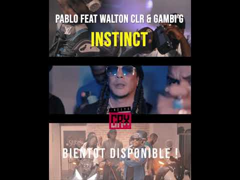 PABLO X WALTON X GAMBI G - INSTINCT(teaser)