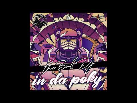 The Bull DJ - In Da Poky