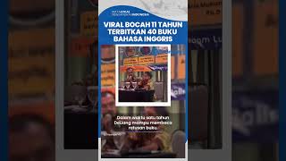 Viral Sosok DeLiang Bocah 11 Tahun yang Berhasil Jadi Penulis dan Terbitkan 40 Buku Bahasa Inggris