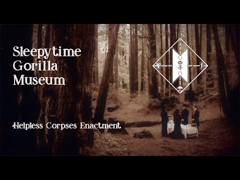Sleepytime Gorilla Museum - Helpless Corpses Enactment (Music Video)