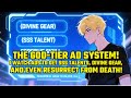 The GOD AD SYSTEM I Watch 30S Ads To Get SSS Talents DIVINE Gear And Even RESURRECT From Death