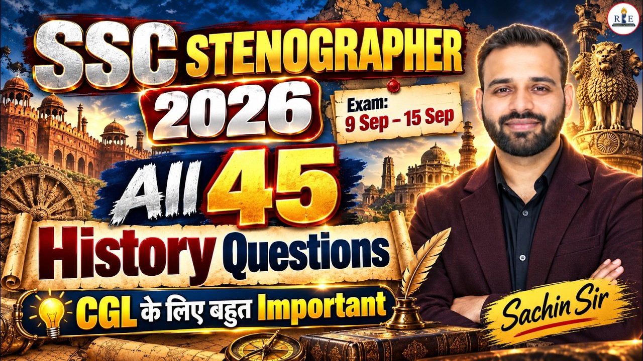 SSC Stenographer 2026 | All History 45 Questions | Complete Concept Explanation | Sachin Sir | RBE