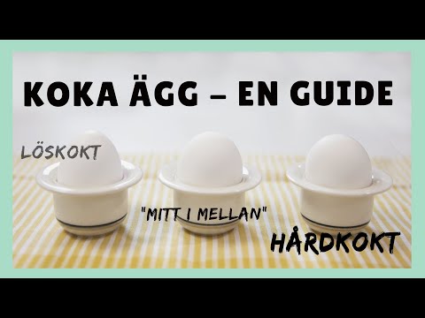 Koka ägg - En guide för lös- och hårdkokt och mitt emellan