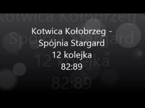 Kotwica Kołobrzeg - Spójnia Stargard 82:89