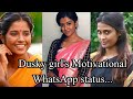 Dusky Girl S Motivational WhatsApp Status Tamil Ur Skin Colour Doesn T Difine U NR Girls Quotes