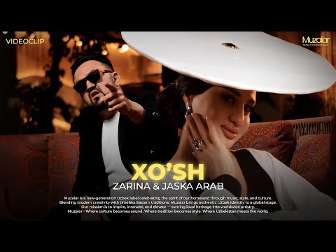 Zarina & Jaska Arab - Xo'sh | VideoClip 2026