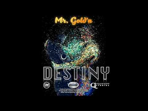 Mr. Gold'n - Destiny ((GROOVY MONARCH))