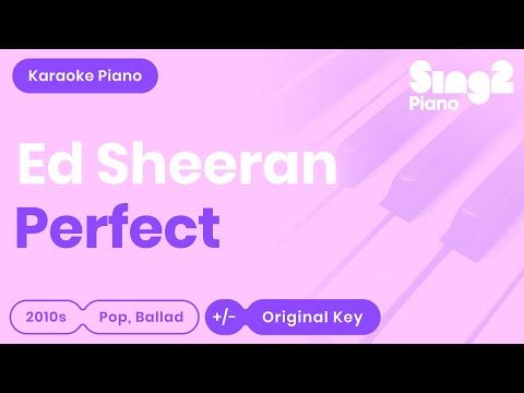 Perfect (Piano Karaoke Instrumental) Ed Sheeran