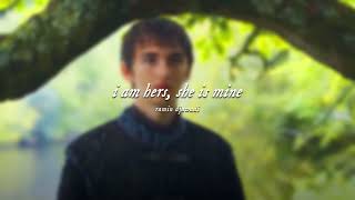 ( slowed down ) i am hers, she is mine