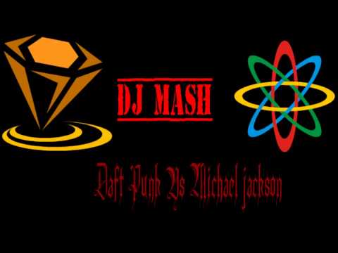 Duft Punk Vs  Michael Jackson