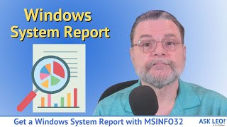 Get a Windows System Report with MSINFO32