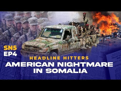 American Nightmare In Somalia - Headline Hitters 5 Ep 4