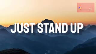 Various Artist - Just Stand Up (Lyrics) 🎵