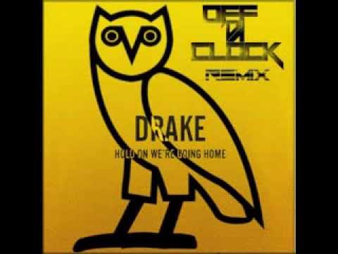 Drake - Hold On We're Going Home (Off Da Clock Remix)