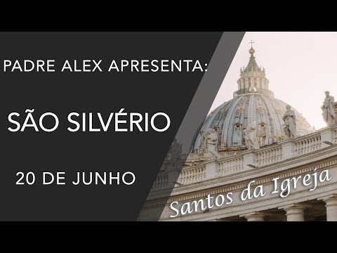 São Silvério, o Papa mártir, Santo do dia 02/12