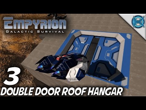 Empyrion Galactic Survival -Ep. 3- "Double Door Hangar" -Let's Play Gameplay- Alpha 4 EXP (S-9EXP)