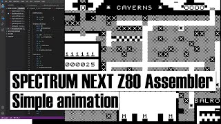 Redeveloping Caverns ZX81 game using Z80 assembler - first animation