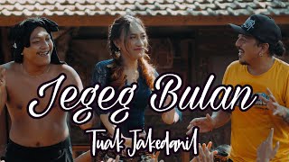 Download lagu Jegeg Bulan Tuak Jakedanill... mp3