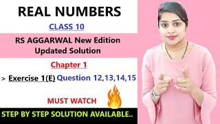 Real Numbers  RS Aggarwal class 10 ex 1e q 1213141