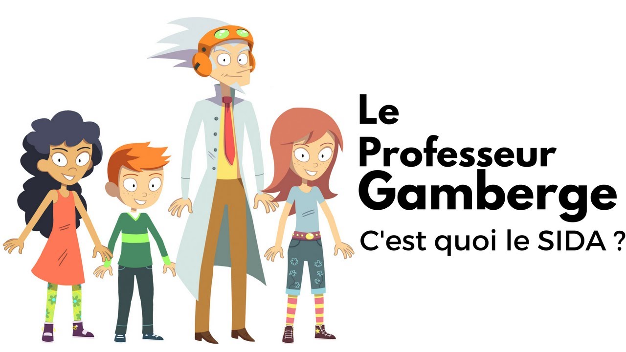 C'est quoi le SIDA ? - le Professeur Gamberge