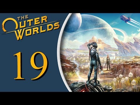 The Outer Worlds playthrough pt19 - Balls of Gas, Max Goes HAM, and Iconoclast TWIST!