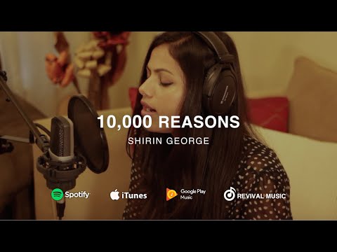10000 Reasons (Bless the Lord)- Matt Redman (Cover by Shirin George/ Daniel George/ Joshua George)
