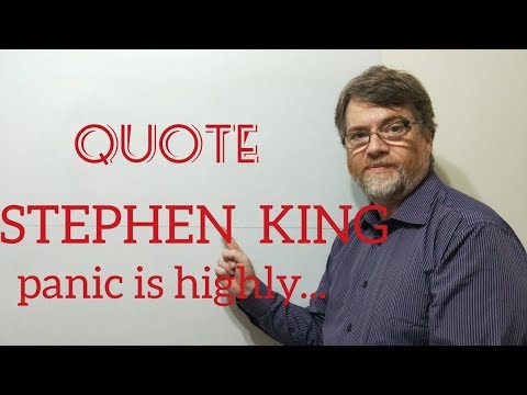 Tutor Nick P Quotes ((276) Strphen King - Panic is Highly Contagious ...
