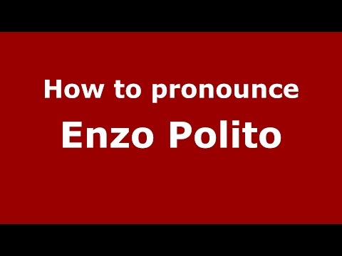 How to pronounce Enzo Polito (Italian/Italy)  - PronounceNames.com