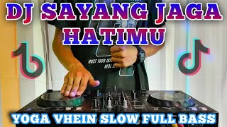 Download lagu DJ JAGA HATIMU YOGA VHEIN | DJ SAYANG JAGA HATIMU VIRAL TIK TOK 2020 FULL BASS mp3