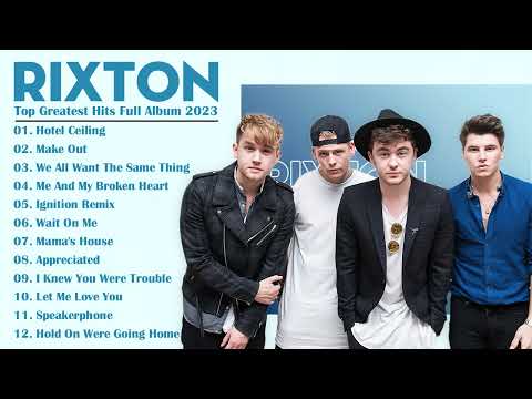 Rixton Greatest Hits Full Album 2023 - The Best Songs of Rixton 2023 @RixtonVEVO
