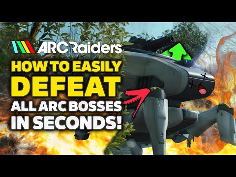 ARC Raiders - How To Easily Take Down ALL Arc Boss Robots In Seconds
