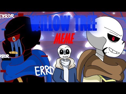 Willow Tree Meme (15 Sans UT AUs)