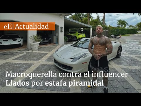 Macro-complaint against influencer Llados for pyramid scheme