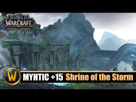 [WOW] Shrine of the Storm Mythic +15 - In Time (Season 4)