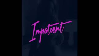 Jeremih - Impatient (Remix) Ft. Jacquees &amp; Ty Dolla Sign