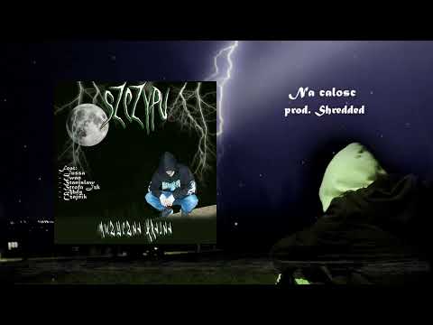 Szczypu - Na całość prod. Shredded