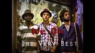 The Very Best- We Ok (feat K'naan)
