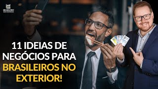 Negócios que dão DINHEIRO fora do Brasil!
