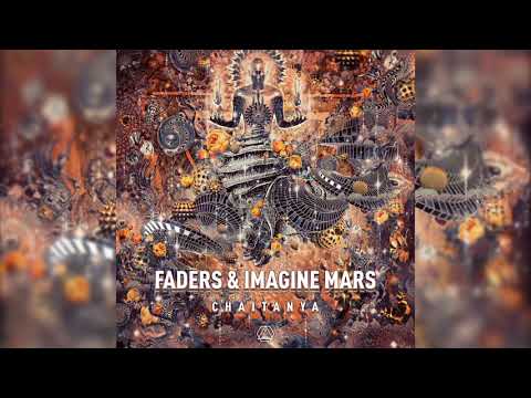 Faders & Imagine Mars - Chaitanya