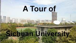 preview picture of video 'A Tour of Sichuan University!'