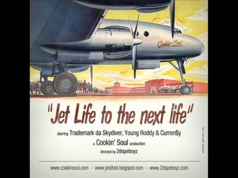 Trademark da Skydiver, Young Roddy, Curren$y - Jet Life to the Next Life
