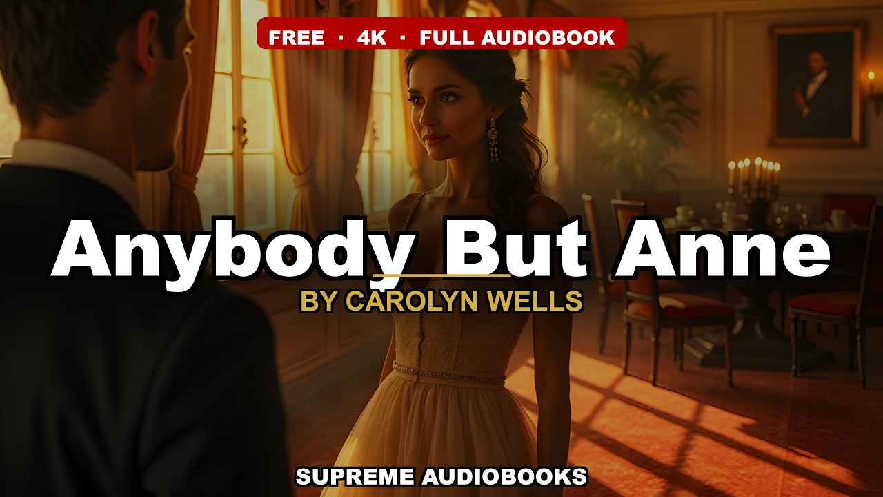 Anybody But Anne by Carolyn Wells — free full audiobook
