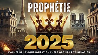 PROPHÉTIE 2025 : GRANDES RÉVÉLATIONS ET MEILLEURS VOEUX