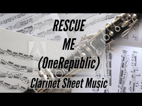 Clarinet - Rescue Me - OneRepublic - Sheet Music & Piano Accompaniment