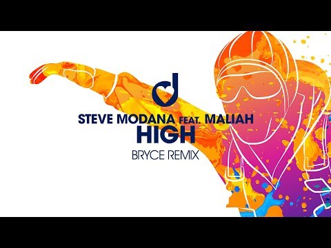 Steve Modana feat. Maliah - High (Bryce Remix)