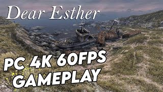 DEAR ESTHER -  4K 60FPS PC GAMEPLAY - FIRST 15 MINUTES OF GAME