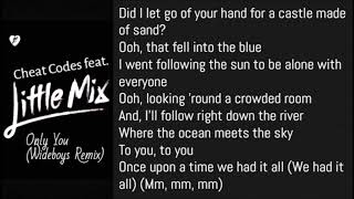 Little Mix x Cheat Codes - Only You [Wideboys Remix] (Lyrics)