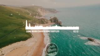 Download lagu Jonas Blue - Mama (Darren Omnet Bootleg Remix) mp3