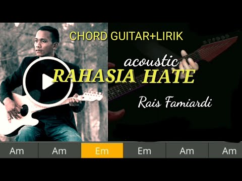 RAHASIA HATE-rais famiardi- Chord gitar + lirik lqgu aceh